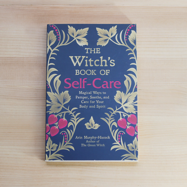 The Witchs Book Of Self Care
